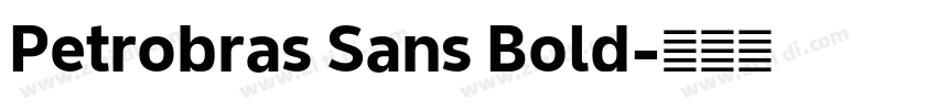 Petrobras Sans Bold字体转换
